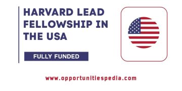 Harvard LEAD Fellowship 2026-27 in the USA (Fully Funded)