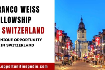 Branco Weiss Fellowship Program 2026 in Switzerland