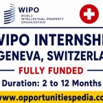 WIPO Fellowship Program 2026 in Switzerland | Fully Funded